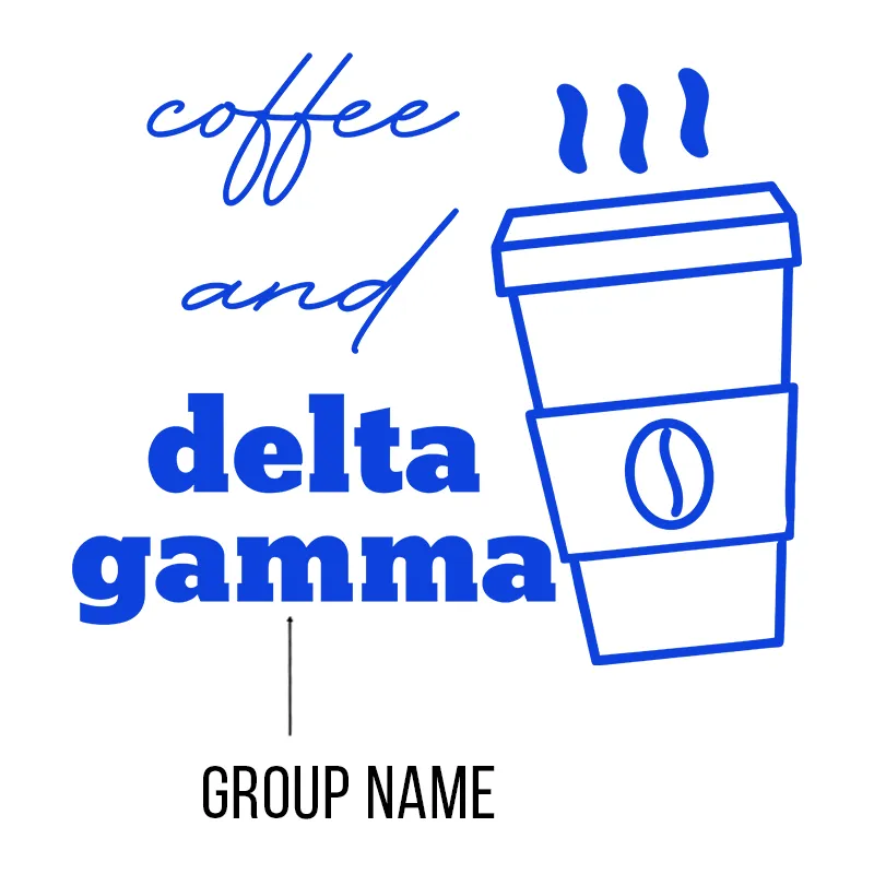 Printed Coffee and Sorority Design - CAD